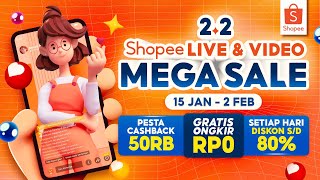 22 Shopee Live amp Shopee Video Mega Sale  15 Januari  2 Februari [upl. by Quartus]