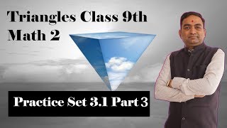 Triangles Exercise 31 Class 9th Part 3 [upl. by Gloria]