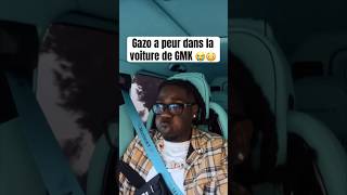 Gazo a peur dans la voiture de GMK 😭 [upl. by Brackett]