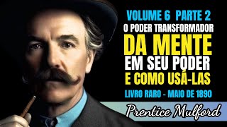 Medicina Mental  Livro O Poder Transformador da Mente  Prentice Mulford [upl. by Adam164]