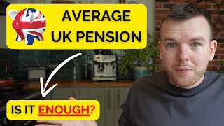 The Average UK Pension Is it Enough to Support You in Retirement [upl. by Lek]