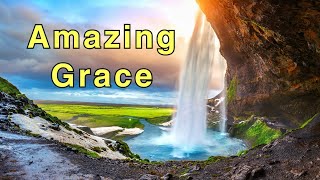 Amazing Grace how sweet the sound  Hymn with Lyrics [upl. by Liv250]