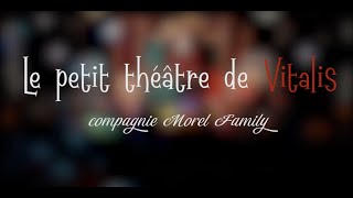 Le Petit Théâtre de Vitalis [upl. by Maryanne898]