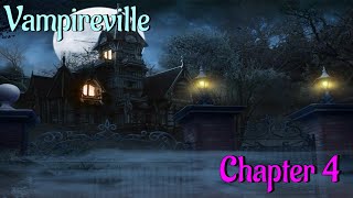 Lets Play  Vampireville  Chapters 1924 [upl. by Thorpe]