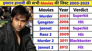 Emraan Hashmi All Movies List 20032023  इमरान हाशमी की सभी फिल्में हिट या फ्लॉप [upl. by Beane]