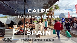 4K Calpe Spain 🇪🇸  Saturday Market Walk December 2022 [upl. by Eignav]