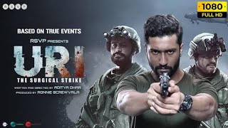 Uri The Surgical Strike Full Movie 2019 in Hindi Dubbed details amp review  Vicky Kaushal Mohit [upl. by Dene]