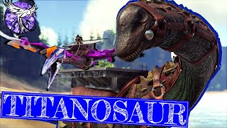 TAMING THE MIGHTY TITANOSAURUS  Hope  EP16  ARK Survival Evolved [upl. by Aneeroc]