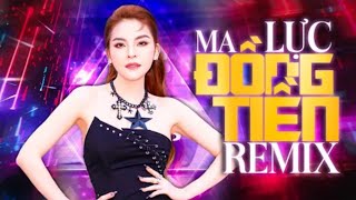 MA LỰC ĐỒNG TIỀN REMIX VER2  SAKA TRƯƠNG TUYỀN  OFFICIAL MUSIC VIDEO [upl. by Verbenia752]