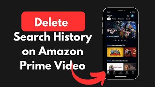 How to Delete Search History on Amazon Prime Video Quick amp Simple [upl. by Carroll]