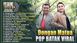 Lagu Batak Romantis DONGAN MATUA  Kumpulan Lagu Batak Populer Dan NGEHITS Saat ini  Bikin Baper [upl. by Ikcaj]