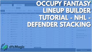 Occupy Fantasy Lineup Builder Tutorial  NHL Defender Stacking [upl. by Aivon]