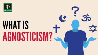 What is Agnosticism [upl. by Peedus]