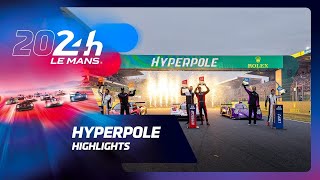 24 Heures du Mans 2024  HYPERPOLE HIGHLIGHTS [upl. by Phelps]