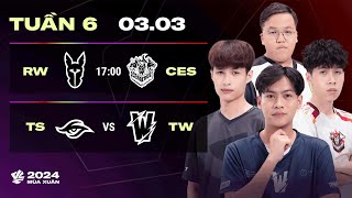 RW vs CES BO3  TS vs TW BO3  VCS 2024 MÙA XUÂN  TUẦN 6  03032024 [upl. by Wivinia]