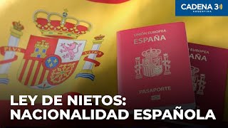 Ley de Nietos España amplía las facilidades para tramitar la nacionalidad  Cadena 3 Argentina [upl. by Niehaus817]