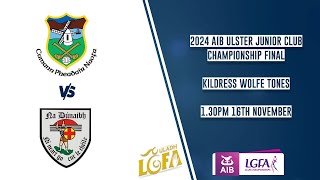 Warrenpoint vs Na Dúnaibh  AIB Ulster Ladies Junior Club Championship Final 2024 🏆 [upl. by Stargell538]