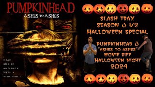 Slash Trax Halloween Special 2024 Pumpkinhead 3 Ashes To Ashes Full Movie With Riff Commentary Track [upl. by Lisetta]