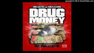 Don Castro feat Kreflo Evans  Drug Money RIPCASTRO [upl. by Amiel]