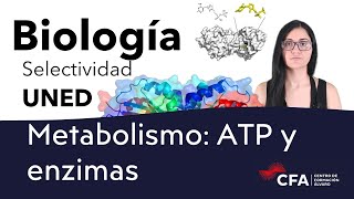 Primera parte Metabolismo ATP y enzimas Preparación Selectividad PCE UNEDasiss Biología🦠 [upl. by Dlopoel]