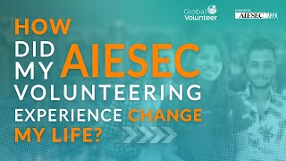 How did my AIESEC Volunteering experience change my life [upl. by Eilatam442]