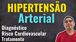 Hipertensão Arterial Diagnóstico Risco Cardiovascular e Tratamento [upl. by Issor]