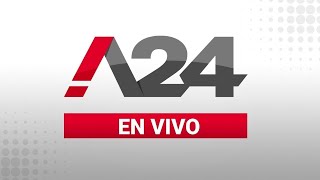 A24 EN VIVO 🔴 Las últimas noticias de Argentina y el mundo las 24 horas [upl. by Oinafipe293]