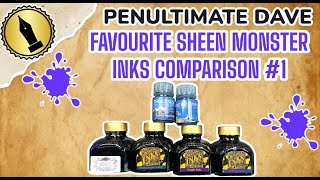 Penultimate Daves Favourite Sheen Monster Inks Comparison 1 [upl. by Lonni]