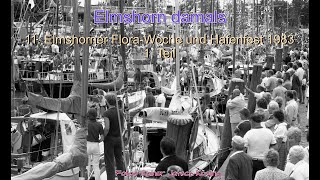 Elmshorn damals FloraWoche und Hafenfest 1983 Teil 1 [upl. by Glasgo658]