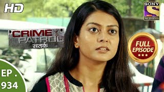 Crime Patrol Satark  Ep 934  Full Episode  7th July 2018 [upl. by Othelia948]