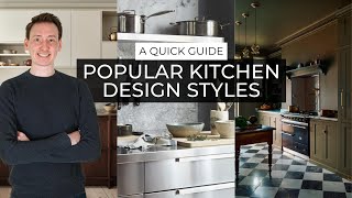 Popular Kitchen Design Styles  A Quick Guide [upl. by Akcimehs797]