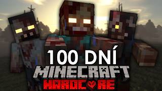 Přežil Jsem 100 Dní V Zombie Apokalypse V Minecraftu [upl. by Esirrehc]