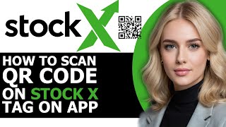 How to Safely Scan QR Code on StockX 2024 FULL GUIDE [upl. by Adnilak]