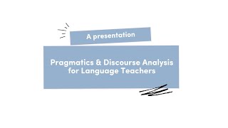 Pragmatics and Discourse Analysis for Language Teachers Fera amp Deby [upl. by Warrenne]