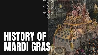 History of Mardi Gras [upl. by Nottarts]