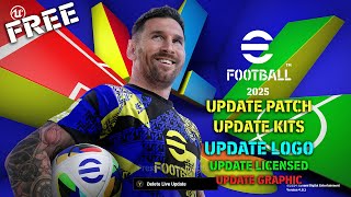 EFOOTBALL 2025 NEW PATCH  UPDATE KITS  LOGO  LICENSED [upl. by Iddet]