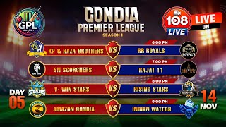 GONDIA PREMIER LEAUGE  SEASON 1 DAY  05  LIVE ON 108 LIVE [upl. by Jenda]