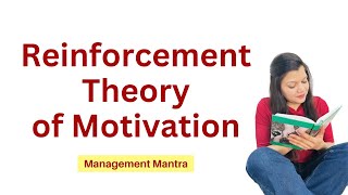 Reinforcement theory of motivation organisational behaviour OB reinforcement theory mba bba [upl. by Rorke497]