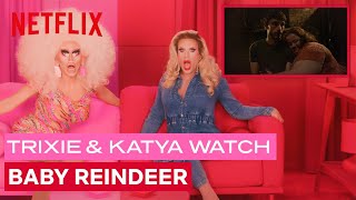 Drag Queens Trixie Mattel amp Katya React to Baby Reindeer  I Like to Watch  Netflix [upl. by Bjork]