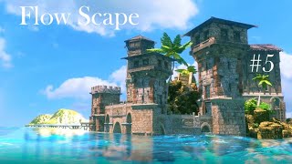 05 FlowScape 海アプデ紹介と孤島の箱庭 [upl. by Laohcin]