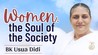 WOMEN the Soul of Society  Class at Darban South Africa  BK Usha Didi [upl. by Hultin]