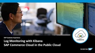 ARCHIVED Log Monitoring with Kibana  SAP Commerce Cloud [upl. by Harimas]