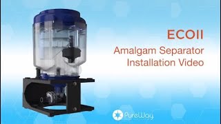 ECOII Amalgam Separator Installation Video [upl. by Lon]