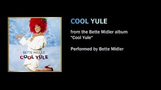 Cool Yule  Bette Midler [upl. by Roi]