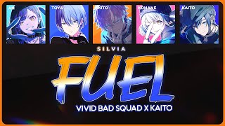 Fuel フューエル  Vivid BAD SQUAD X KAITO Lyrics  Line Distribution [upl. by Lertnek]