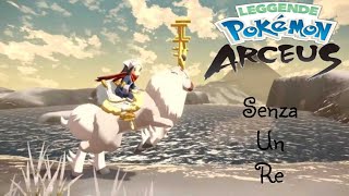 Pokemon Leggende Arceus 5 Senza un Re [upl. by Osmund615]