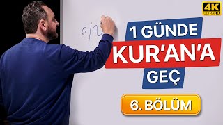 Bir Günde Kuran Okumayı Öğren  6 Bölüm Kolay ve Hızlı [upl. by Briant]