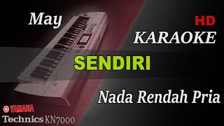 MAY  SENDIRI  NADA RENDAH PRIA   KARAOKE [upl. by Fasa]