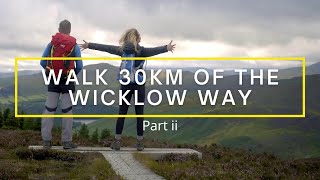 Walk 30k of the Wicklow Way part ii full episode Tracks amp Trails [upl. by Nawj]