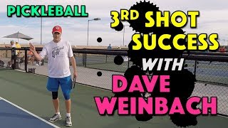 3rd Shot Success with Dave Weinbach  Pickleball [upl. by Ayhay]